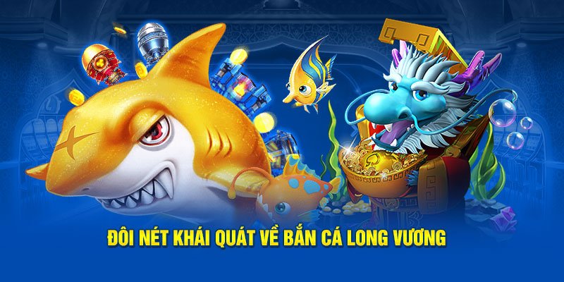 Các loài cá trong bắn cá long vương: từ nhỏ đến boss khủng