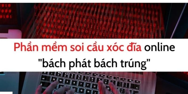 Phần mềm dự đoán Xóc Đĩa