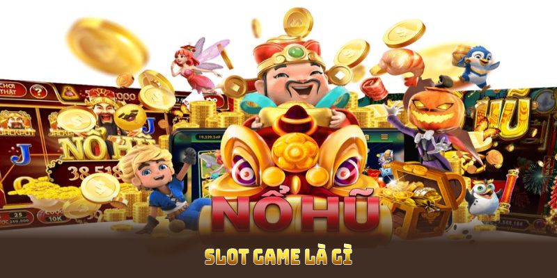 Slot game là gì