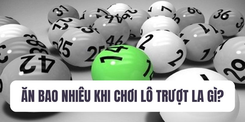 Ăn bao nhiêu khi chơi lô trượt?