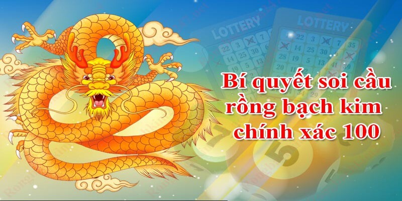 soi cầu rồng bạch kim