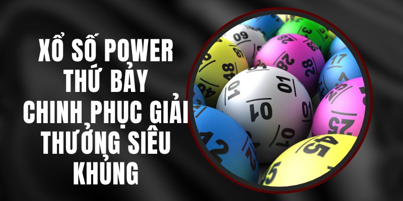 Những cách chơi giúp tăng khả năng thắng xổ số power 